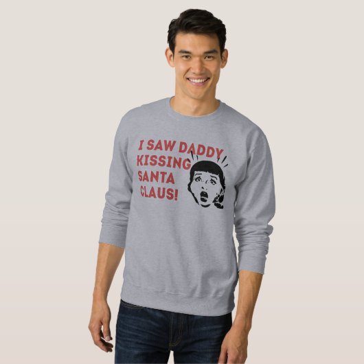 Ich sah Vati-küssenden Weihnachtsmann-Pullover Sweatshirt (Vorne ganz)
