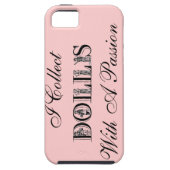 Ich sammele PUPPEN mit einer Leidenschaft iphone Case-Mate iPhone Hülle (Rückseite)