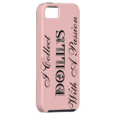 Ich sammele PUPPEN mit einer Leidenschaft iphone Case-Mate iPhone Hülle (Rückseite/rechts)