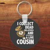 Ich sammele tote Verwandte Genealogie Historiker F Schlüsselanhänger (Vorderseite)