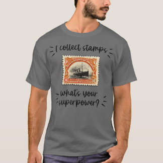 ICH SAMMELLE BRIEFMARKE, WAS IHRE SUPERMACHT IST 1 T-Shirt