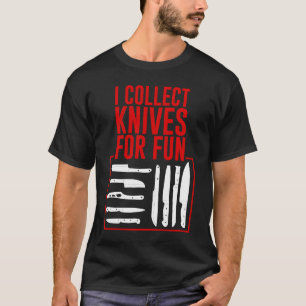 Ich sammle Messer zum Spaß T-Shirt