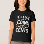 Ich sammle Münzen, weil sie einen Cents-Sammler bi Tri-Blend Shirt (Vorderseite)