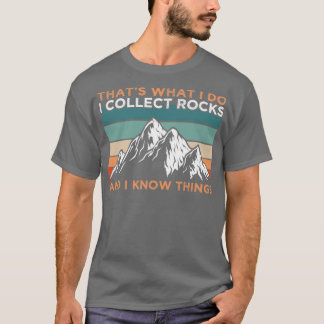 Ich sammle Rocks Geologe T-Shirt