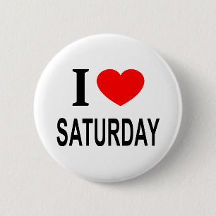 Ich ❤️ SAMSTAG Ich liebe SAMSTAG Ich mag SAMSTAG Button