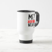 Ich? sarkastisch? NIE - Funny Travel Mug Reisebecher (VorderseiteRechts)