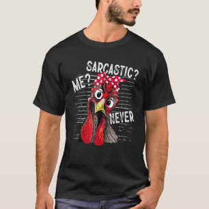 Ich Sarkastisch Niemals T-Shirt Lustig Huhn Mama H