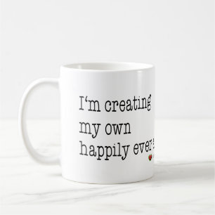 Ich schaffe meine Selbst glücklich überhaupt nac Kaffeetasse