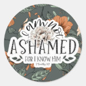 Ich schäme mich nicht 2 Timothy 1:12 Biokunstangeb Runder Aufkleber (Vorderseite)