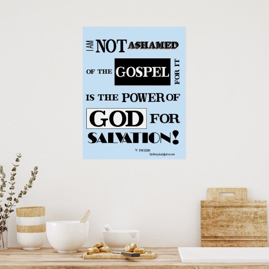 Ich schäme mich nicht für das Evangelium, das Post Poster (Küche)