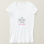 Ich schätze still deinen Ölbedarf ein T-Shirt (Design vorne)