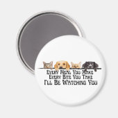 Ich schaue dir das lustige Katzen- und Hundemagnet Magnet (Vorderseite/Rückseite)