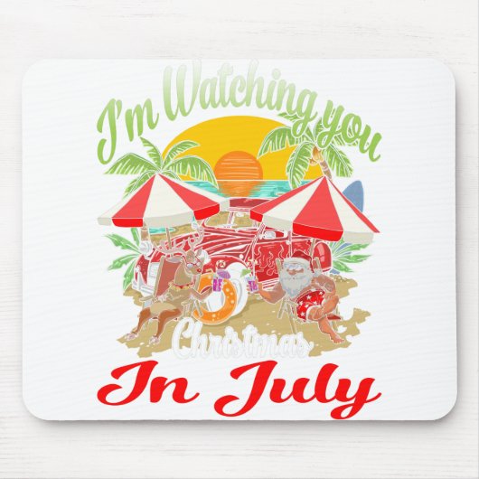 Ich schaue dir Weihnachten im Juli oben zu. Mousepad (Vorne)