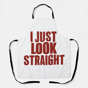Ich schaue einfach geradeaus LGBT Gay Lesbian Prid Schürze