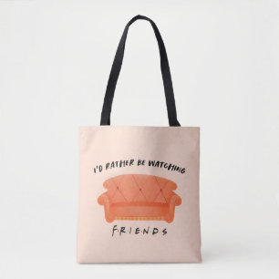 Ich schaue mir eher FRIENDS™ an Tasche