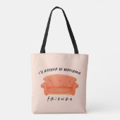Ich schaue mir eher FRIENDS™ an Tasche (Rückseite)