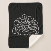 Ich schaue mir lieber FRIENDS™-Skript an Sherpadecke (Vorderseite)