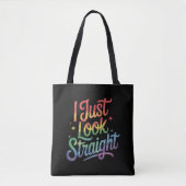 Ich schaue nur gerade Gay Rainbow LGBTQ Prix Ally Tasche (Vorderseite)