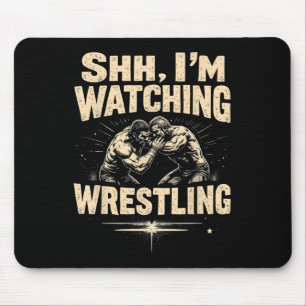Ich schaue Wrestling Funny Wrestling Fan Mousepad