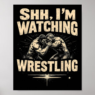 Ich schaue Wrestling Funny Wrestling Fan Poster