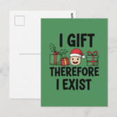 Ich schenke, also existiere ich Weihnachten Postkarte (Vorne/Hinten)