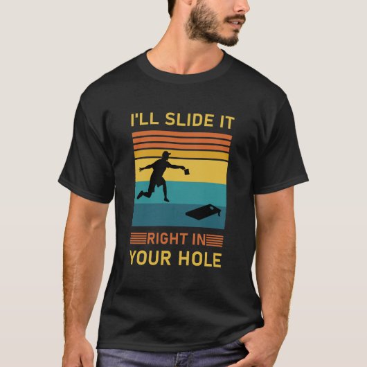 Ich schiebe es in dein Loch - Cornhole T-Shirt (Vorderseite)