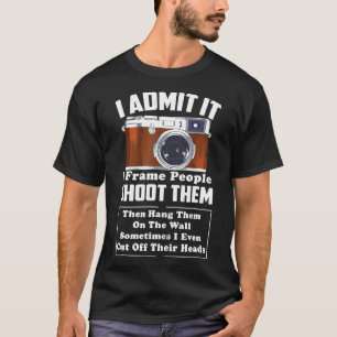 Ich schiebe Menschen Fotograf Fotograf Alte Kamera T-Shirt