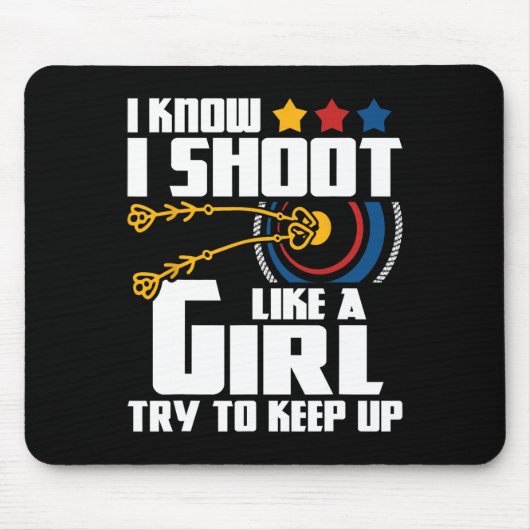Ich schieß wie ein Mädchen - Bogenschießer Bowman Mousepad (Vorne)
