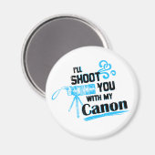 Ich schieße dich mit meiner Kanone Magnet (Vorderseite/Rückseite)