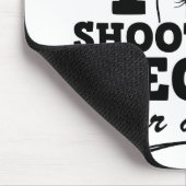 Ich schieße Leute für ein Leben Mousepad (Ecke)