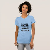 Ich schieße Leute T-Shirt (Vorne ganz)