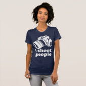Ich schieße Leute! T-Shirt (Vorne ganz)