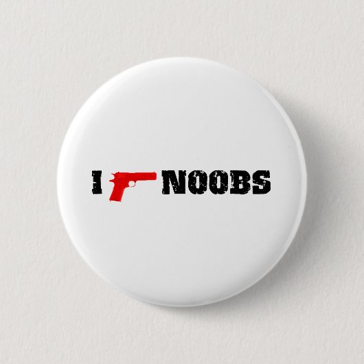 Ich schieße noobs button (Vorderseite)
