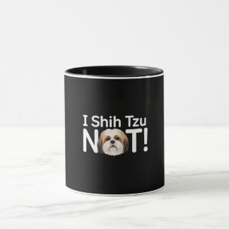 Ich schih Tzu nicht! Funny Dog Pun Tasse