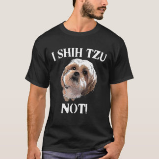 Ich schih Tzu nicht großartige Idee Dog Spaß T-Shirt