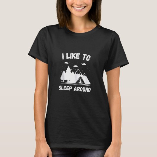 Ich schlafe gerne bei Camper 1 T-Shirt (Vorderseite)