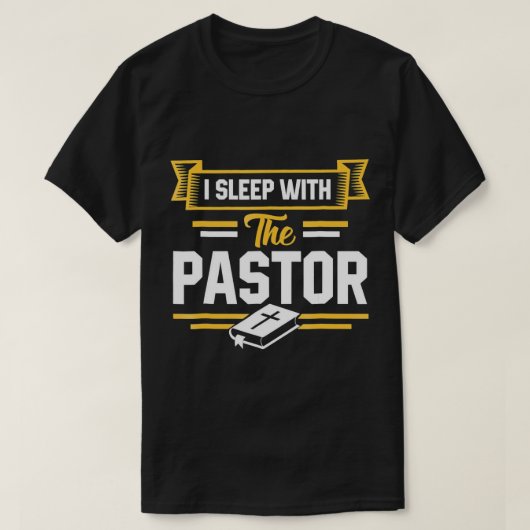 Ich schlafe mit dem Pastor Funny Pastor's Ehefrau T-Shirt (Design vorne)