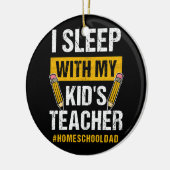Ich schlafe mit meinen Kindern Lehrerin Funny Home Keramik Ornament (Links)