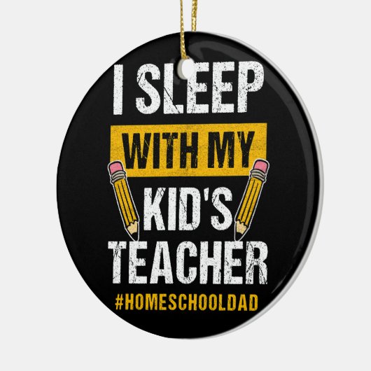 Ich schlafe mit meinen Kindern Lehrerin Funny Home Keramik Ornament (Links)