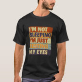 Ich schlafe nicht, ich halte nur meine Augen Vinta T-Shirt (Vorderseite)
