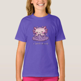 Ich schlafe viel - Axolotl-T - Shirt