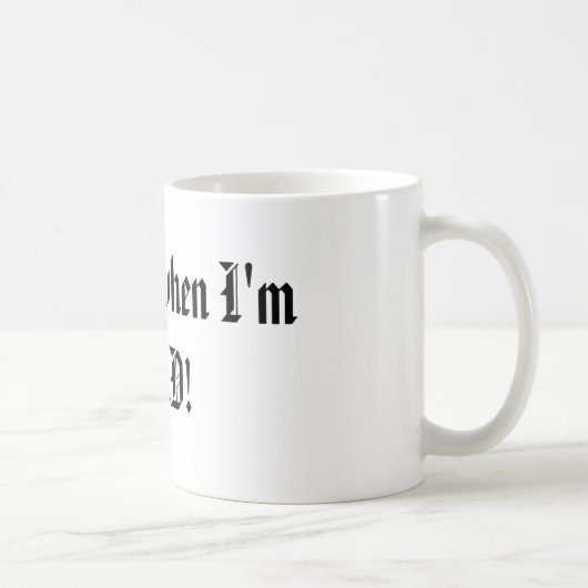 Ich schlafe, wenn ich TOT bin! Kaffeetasse (Rechts)