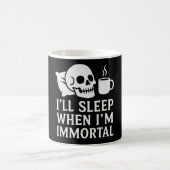 Ich schlafe, wenn ich unsterblich bin kaffeetasse (Mittel)