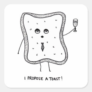 Ich schlage einen Toast vor Quadratischer Aufkleber
