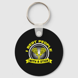 Ich schlage Leute mit einem feinen Lacrosse Gesche Schlüsselanhänger