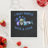 Ich schlage Leute mit einem Kick-Billard. Serviette (Beispiel)