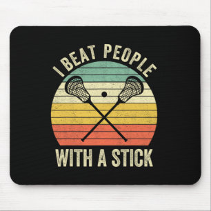 Ich schlage Leute mit einem schwarzen Lacrosse Pla Mousepad