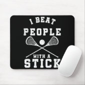 Ich schlage Leute mit einem Stick Fun Lacrosse Pla Mousepad (Mit Mouse)