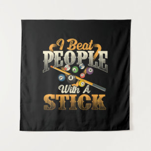 Ich schlage Leute mit einem Stock - Billard 8 Ball Wandteppich