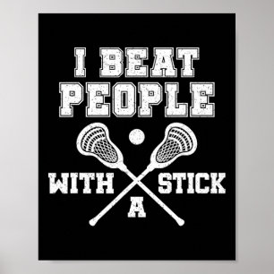 Ich schlage Leute mit Vintagem Lacrosse Funny Poster